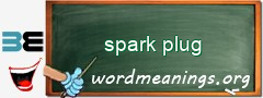 WordMeaning blackboard for spark plug